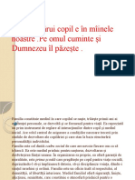 Viața fiecărui copil e în mîinele noastre