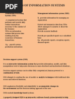 Types of Information Systems: Transaction Processing System (TPS) Management Information System (MIS)