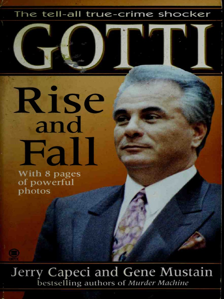Gotti: The Rise and Fall Book by Gene Mustain and Jerry Capeci