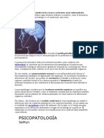 La Psicopatología Es El Estudio de Las Causas y Naturaleza de Las Enfermedades Mentales