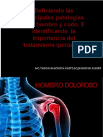 Definiendo Las Principales Patologías en El Hombro y Codo. E Identificando La Importancia Del Tratamiento Quirúrgico