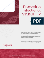 Prevenirea Infecției Cu Virusul HIV: Realizat: Ermurache Camelia