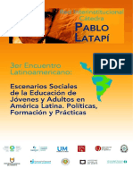 3 er Encuentro Latinoamericano: Escenarios Sociales de la Educación de Jóvenes y Adultos en América Latina. Políticas, Formación y Prácticas