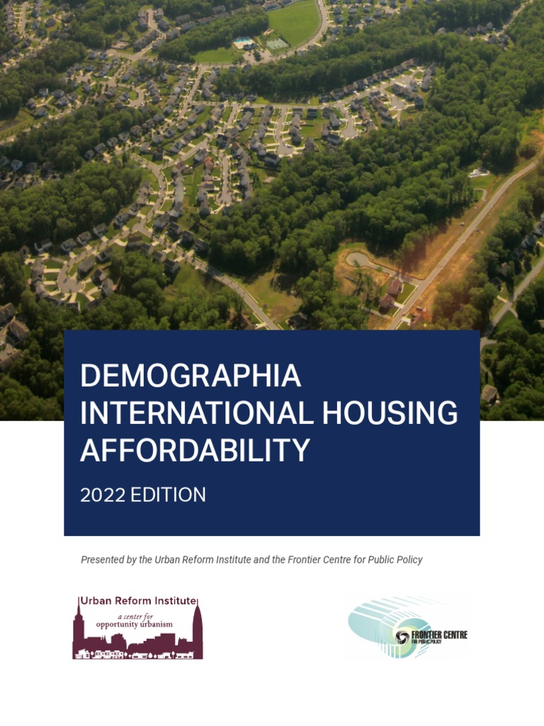 Demographia International Housing Affordability 2022 EDITION PDF Affordable Housing Urban