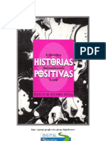 Marcelo Secron Bessa - Histórias Positivas