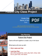 Future City Class Project: Grade Class Name of School