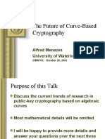 The Future of Curve-Based Cryptography: Alfred Menezes University of Waterloo, Canada