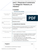 Examen - (AAB01) Cuestionario 1 - Responda Al Cuestionario Relacionado Con "La Obligación Tributaria y La Administración Tributaria"