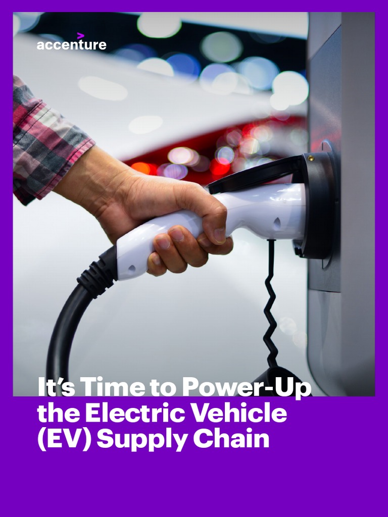 It's Time To Power-Up The Electric Vehicle (EV) Supply Chain | PDF ...