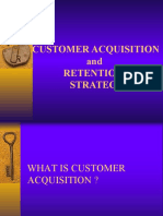 Customer Acquisition: and Retention Strategy