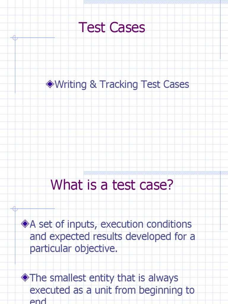 Writing & Tracking Test Cases | PDF | Software Testing | Specification ...