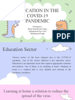 Education in The COVID-19 Pandemic: Kelompok 1 Sheni Nugrahwati Utami Muhammad Nuri Ulul Muhammad Faqih
