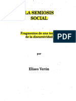 2 Verón, E. La Semiosis Social, Fragmentos de Una Teoría de La Discursividad. Cap. 4, 5 y 6