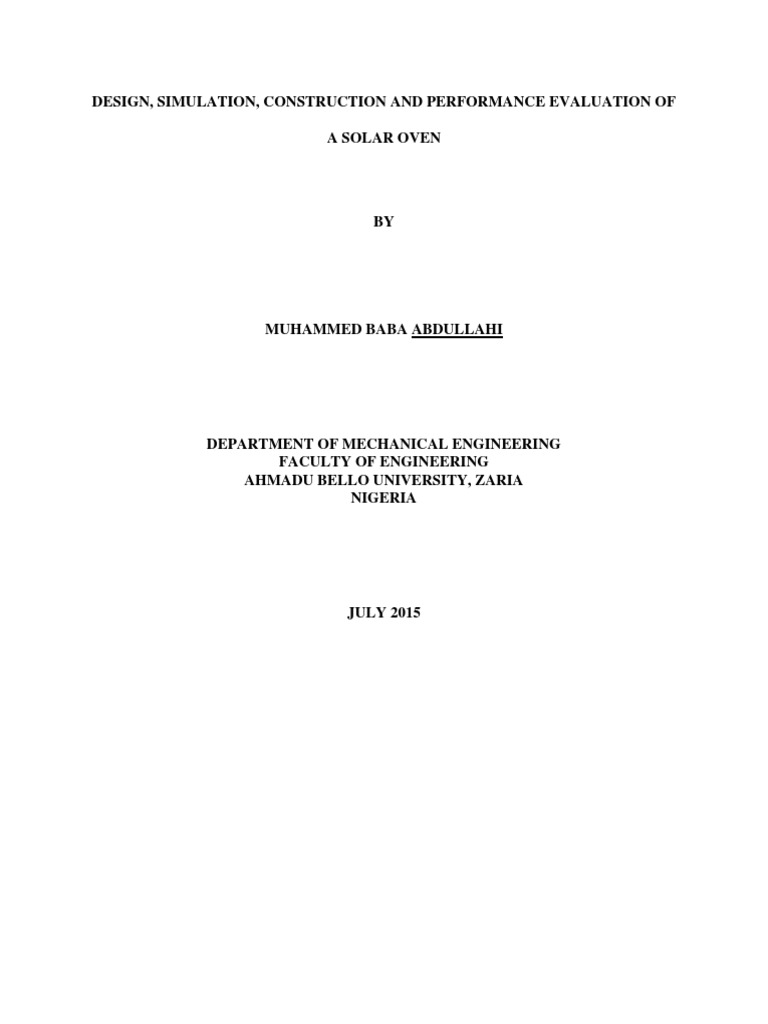 Design, Simulation, Construction and Performance Evaluation of A Solar
