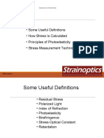 Some Useful Definitions - Principles of Photoelasticity - Stress Measurement Techniques - How Stress Is Calculated