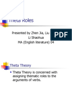 Theta Roles: Presented by Zhen Jia, Liu Aifang, Li Shaohua MA (English Literature) 04
