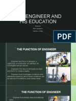 The Engineer and His Education: Reporters: Buat, Junaisah A. Catholico, Jordan
