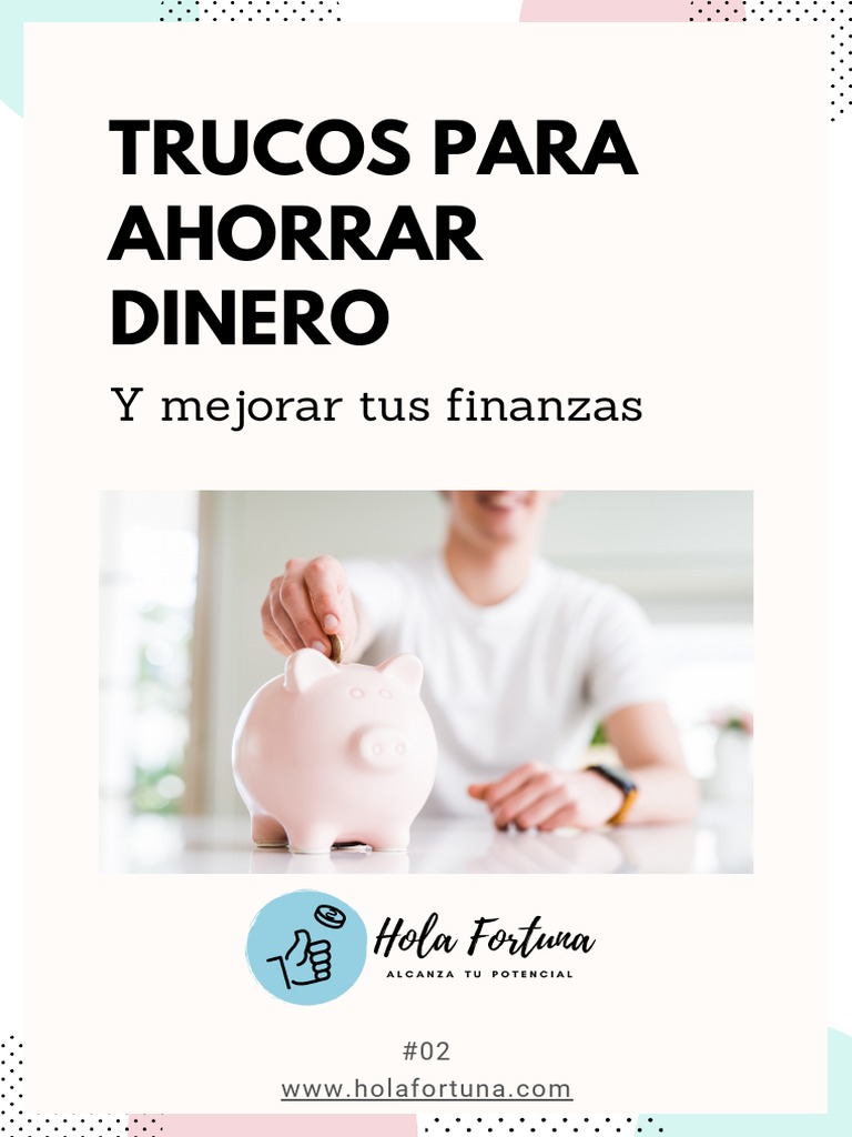 Trucos para Ahorrar Dinero Eficazmente | PDF | Bancos | Ahorro