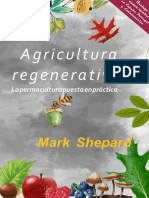 Agricultura Regenerativa_ La Permacultura Puesta en Practica de [Mark Shepard]