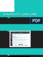 Deshabilitar UI y Cambio A KDE