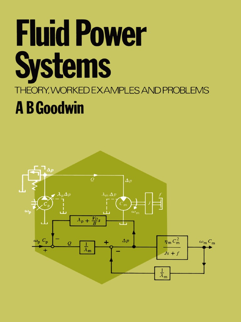 Fluid Power Systems Theory, Worked Examples and Problems by A. B