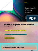 Strategic Role of Human Resource: Prepared By:-Nikita Singh, Rinal Chadva, Ananya Sharma, Dhruvi Patel