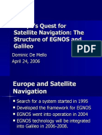 Europe's Quest For Satellite Navigation: The Structure of EGNOS and Galileo
