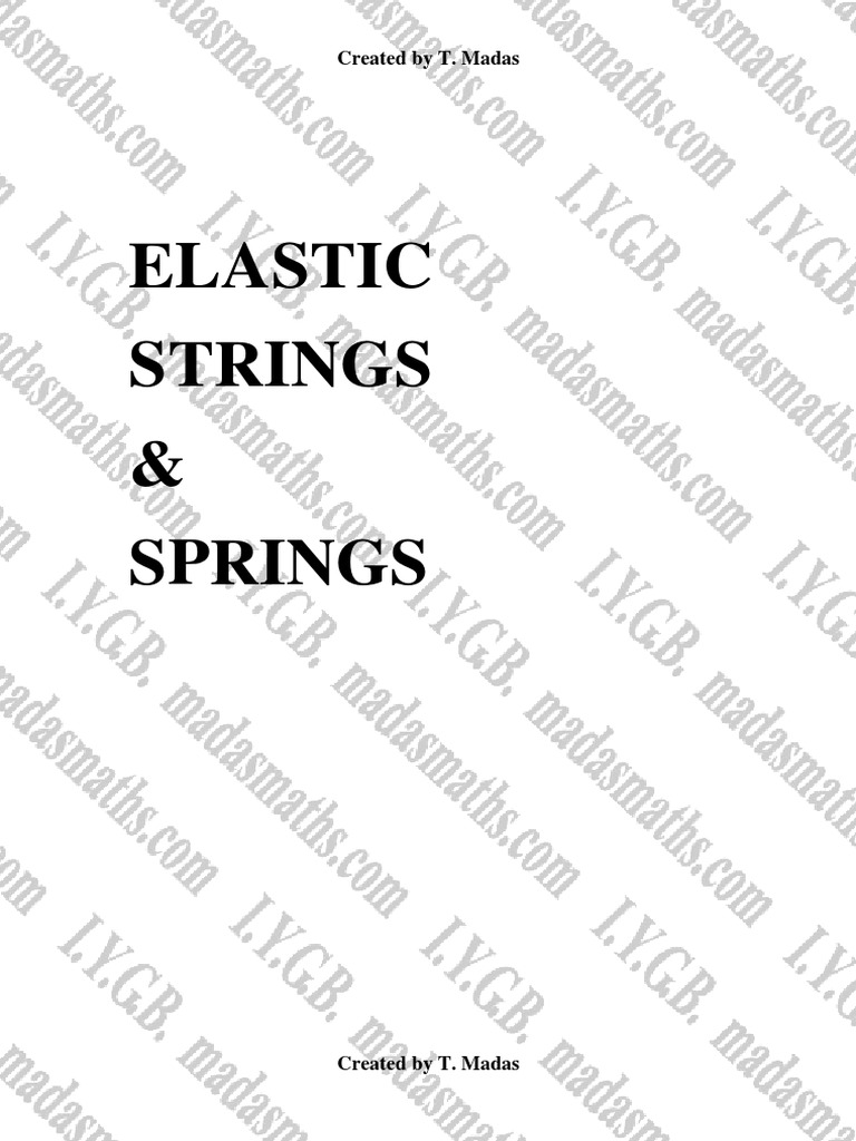 Elastic Strings and Springs Problems | PDF | Elasticity (Physics) | Mass