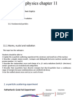 This Chapter Has Two Topics: 11.1 Atoms, Nuclei and Radiation 11.2 Fundamental Particles