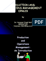 Production and Operations Management OPR639: Dr. Harpreet Singh Bedi 9855267392 Harpreet.15604@lpu - Co.in