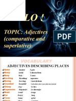 Hello !: TOPIC: Adjectives (Comparative and Superlative)