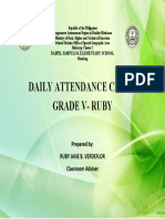 Daily Attendance Check Grade V-Ruby: Prepared By: Ruby Jane B. Verdeflor Classroom Adviser