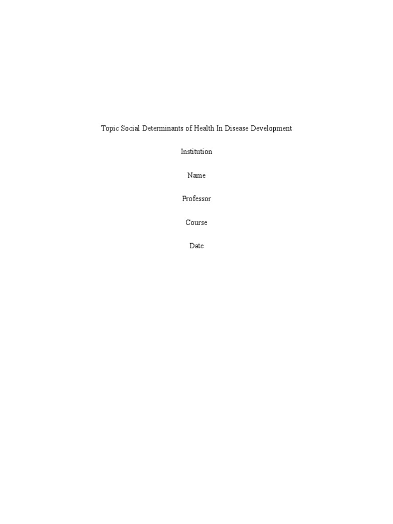 Topic Social Determinants of Health in Disease Development Draft | PDF