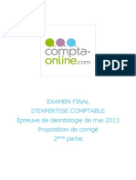 EXAMEN FINAL D'EXPERTISE COMPTABLE Épreuve de Déontologie de Mai 2013 Proposition de Corrigé 2ème Partie