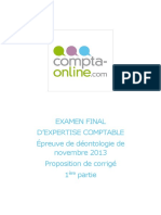 EXAMEN FINAL D'EXPERTISE COMPTABLE Épreuve de Déontologie de Novembre 2013 Proposition de Corrigé 1ère Partie