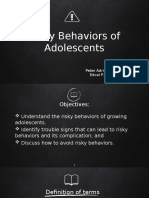 Risky Behaviors of Adolescents: Peter Adrian O. Overo Edcel P. Catindoy