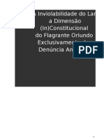 A Inviolabilidade Do Lar e A Dimensão (In) Constitucional Do Flagrante Oriundo Exclusivamente de Denúncia Anônima