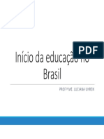 Aula 7 - Início Da Educação No Brasil