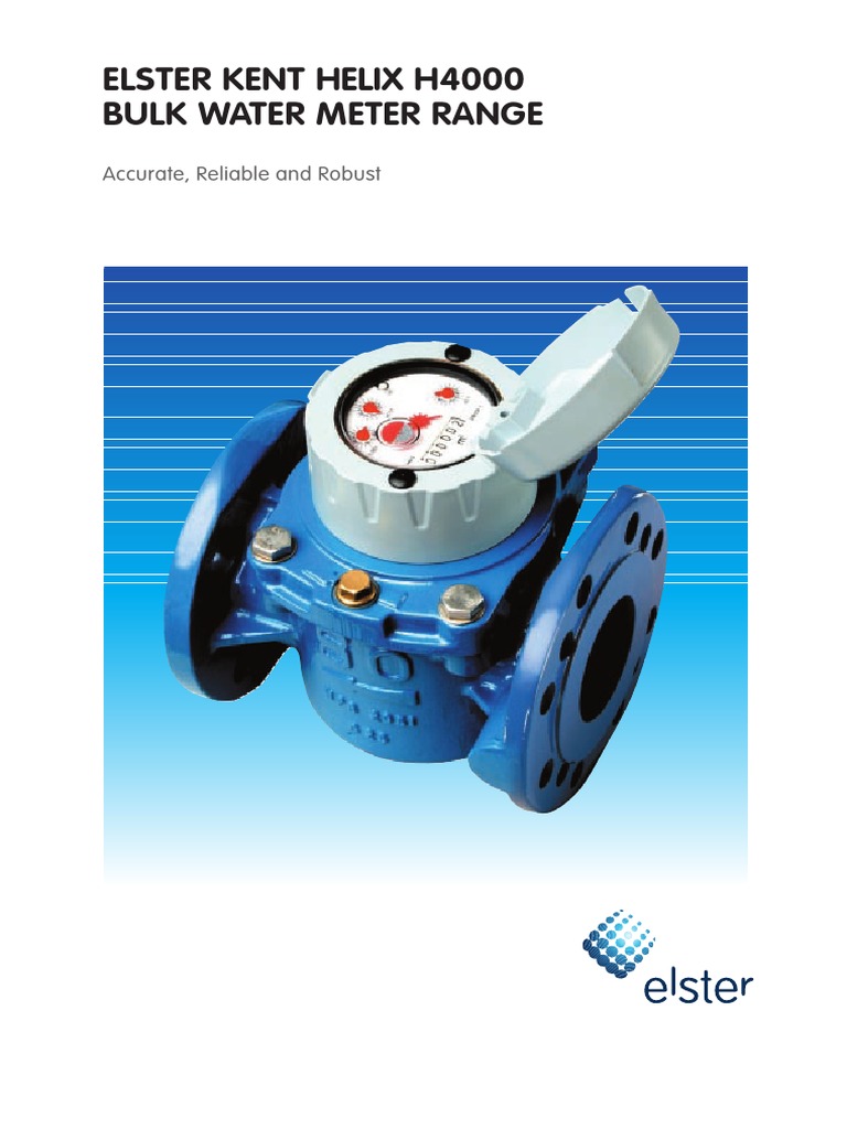 Elster Kent Helix H4000 Bulk Water Meter Range An Accurate, Reliable