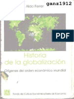 Ferrer Aldo Historia de La Globalizacion. Origenes Del Orden Economico Mundial.