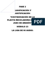 Fase 2 Planificación Y Justificación "Contaminación de La Planta Recicladora de San Juan de Aragón" Módulo 23 La Liga de Mi Audio