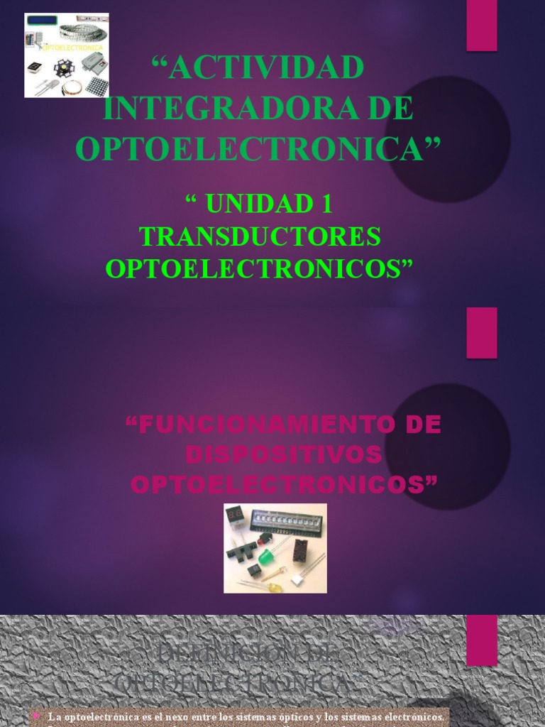 Actividad Integradora de Optoelectronica Unidad 1 PDF Diodo emisor