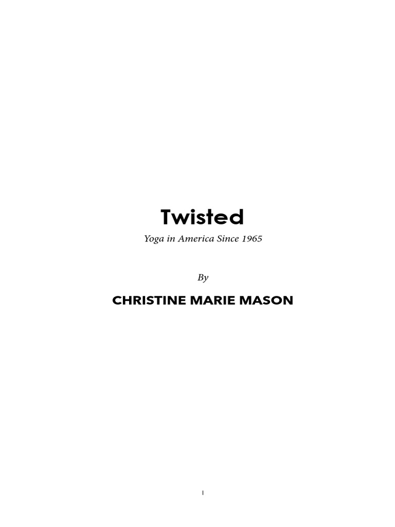 Twisted A Brief History of Yoga in America Since 1965 PDF Ashtanga