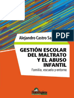 Gestión Escolar Del Maltrato y El Abuso Infantil Familia, Escuela y Entorno (Castro Santander, Alejandro)