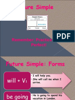 Future Simple: Remember: Practice Makes Perfect!