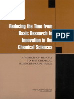 Reducing The Time From Basic Research To Innovation in The Chemical Sciences A Workshop Report To The Chemica Sciences Roundtable