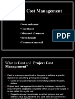 Project Cost Management: Nour Mohamud C/casiis Cali Maxamed C/raxmaan Siciid Ismaciil C/raxmaan Ismaaciil