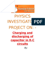 Physics Investigatory Project On: - : Charging and Discharging of Capacitor in R-C Circuits
