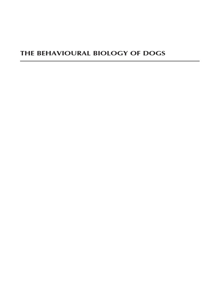 The Behavioural Biology of Dogs PDF Canidae Canis