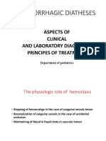 HEMORRHAGIC DIATHESES: ASPECTS OF CLINICAL AND LABORATORY DIAGNOSIS AND TREATMENT PRINCIPLES